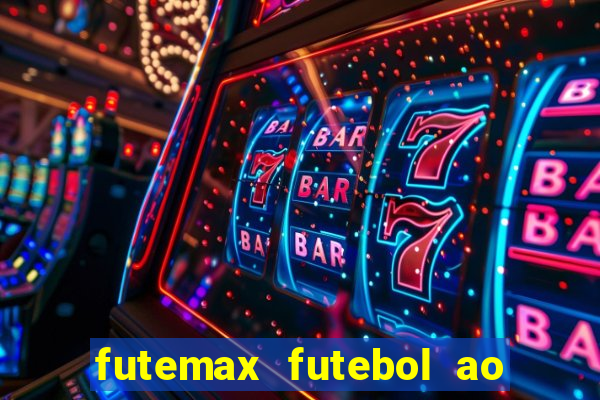 futemax futebol ao vivo 4.0 apk